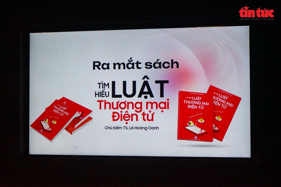 Ra mắt cuốn sách chuyên sâu đầu tiên về Luật Thương mại điện tử