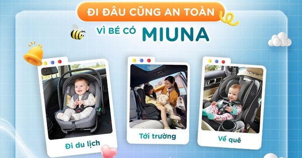 MIUNA – ghế an toàn cho trẻ em trên ô tô ghi điểm nhờ trải nghiệm thực tế của nhiều gia đình