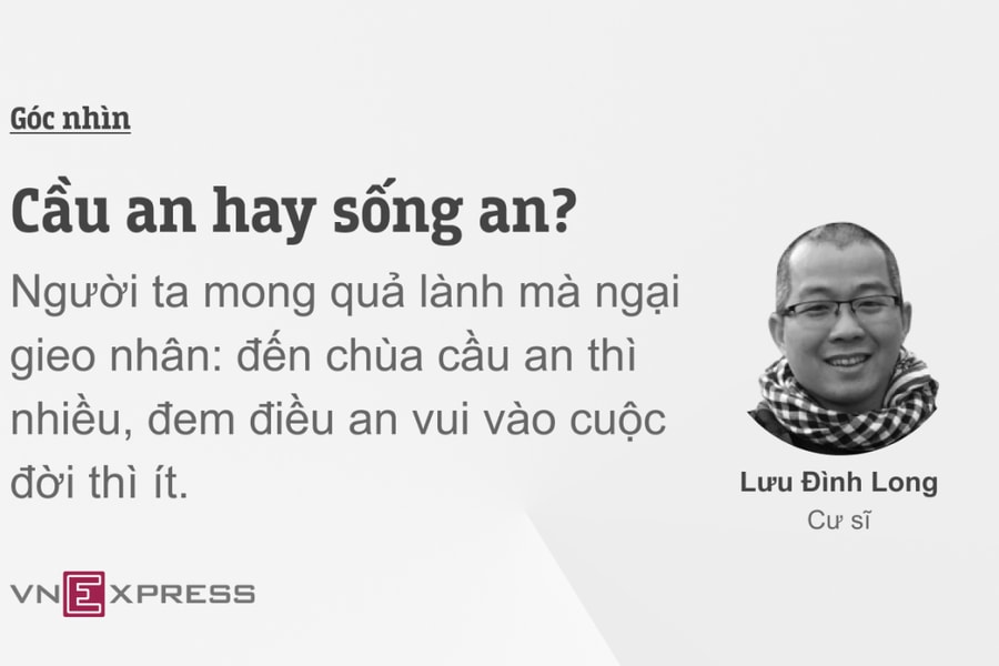 Cầu an hay sống an?
