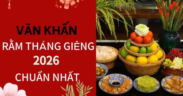 Bài văn khấn Rằm tháng Giêng 2026 năm Bính Ngọ đầy đủ, chi tiết nhất