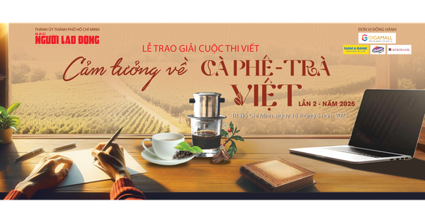 Tối nay, trao giải cuộc thi "Cảm tưởng về cà phê, trà Việt"