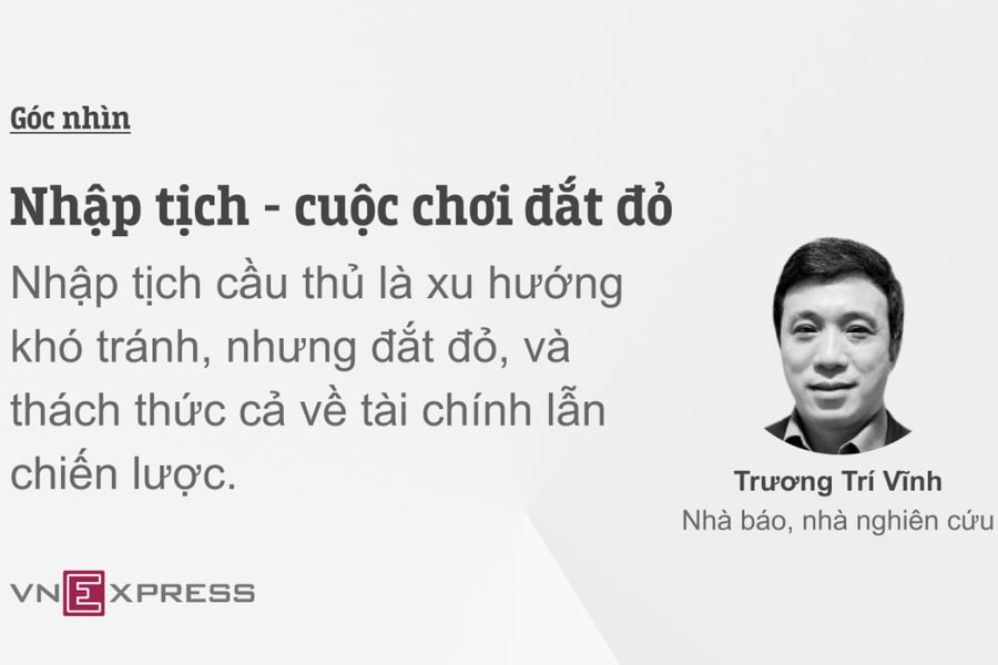 Nhập tịch - cuộc chơi đắt đỏ