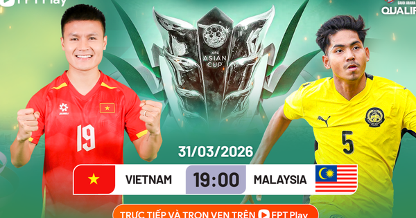 Lịch thi đấu bóng đá hôm nay ngày 30/3 - 31/3: Chờ đội tuyển Việt Nam đấu Malaysia